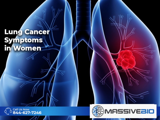 Lung Cancer Symptoms In Women Types Of Lung Cancer Massive Bio