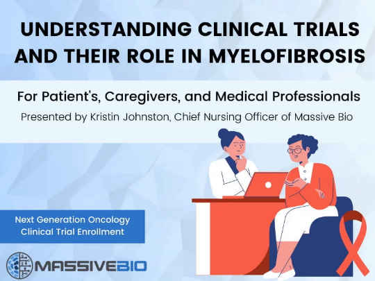 Understanding Clinical Trials And Their Role In Myelofibrosis