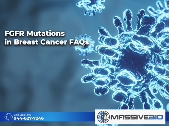 FGFR Mutations in Breast Cancer FAQs