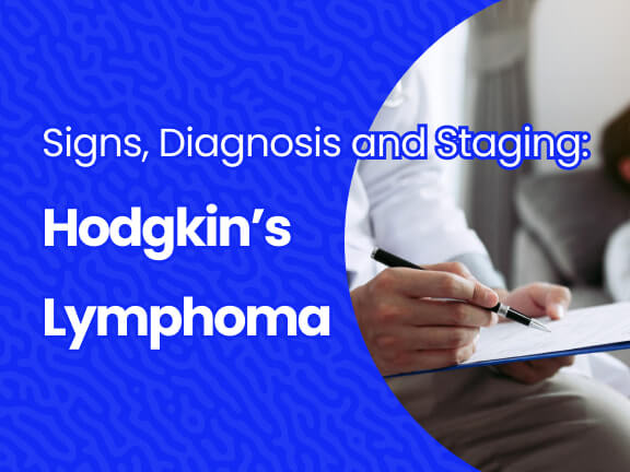 What are the signs of Hodgkins Lymphoma