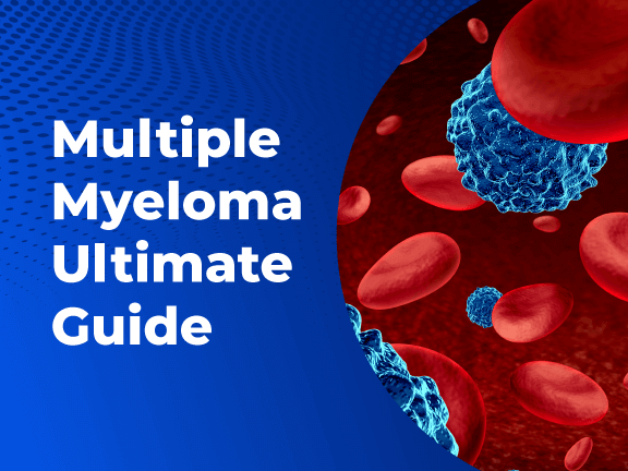 Multiple Myeloma Ultimate Guide