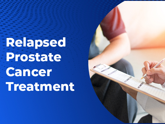 How Is Relapsed Prostate Cancer Treated? - Massive Bio